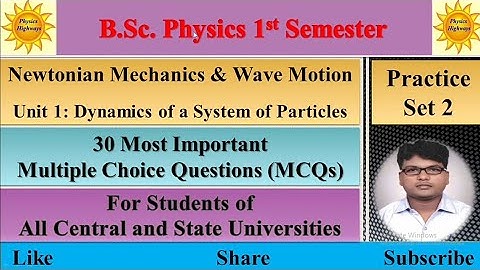 BSc Physics 1st sem|| Newtonian Mechanics|| Unit 1|| Practice Set 2|| 30 MCQs|| #bscmcq