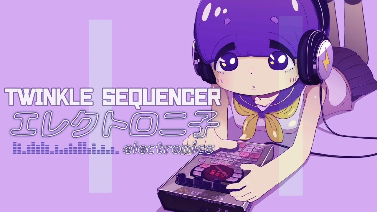 【loop】TWINKLE SEQUENCER -thank you for neneka- エレクトロニ子 /electronico