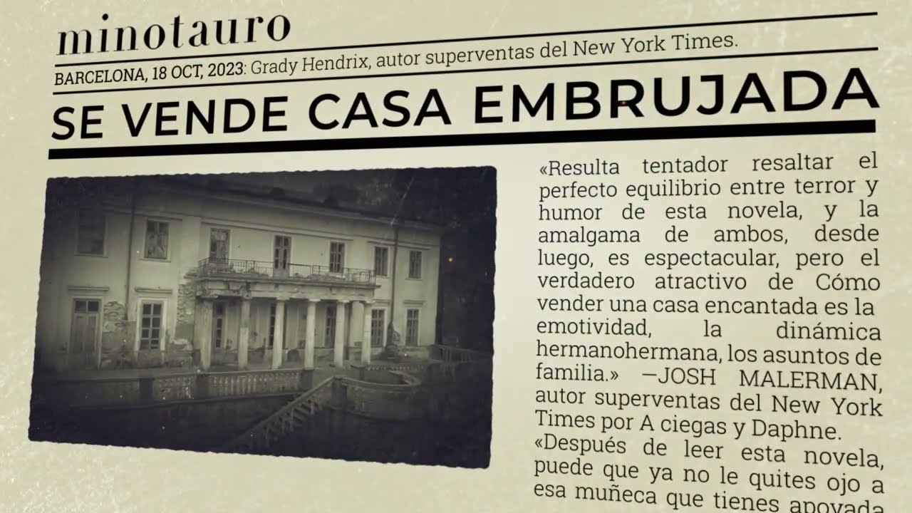 Booktrailer - Cómo vender una casa embrujada de Grady Hendrix - Grupo  Planeta 