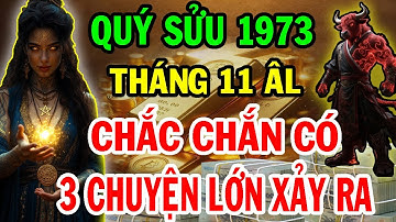 Cảnh Báo Chấn Động: Quý Sửu 1973 T.11 ÂL - Chắc Chắn 3 Điều Này Sẽ Xảy Ra, Chỉ Tôi Dám Nói SỰ THẬT