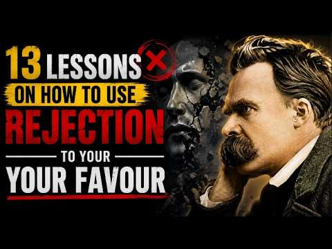 The 13 Lessons That Turn Rejection Into Personal Power – Friedrich Nietzsche