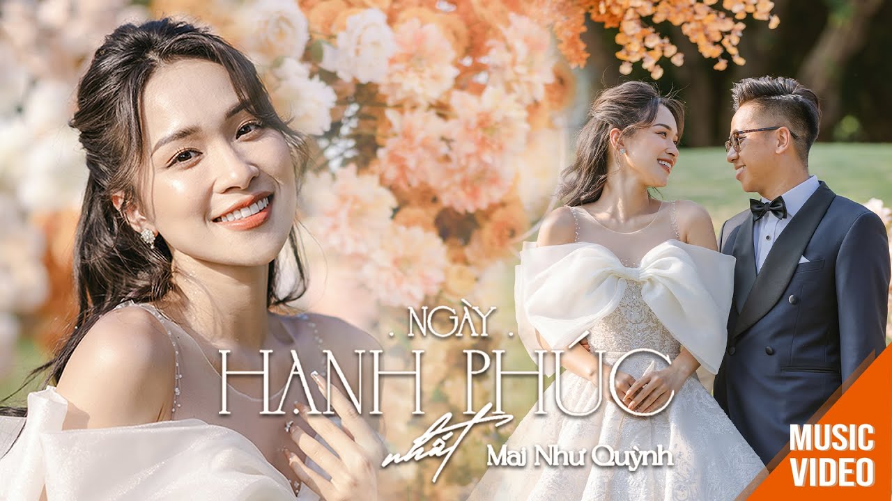 NGÀY HẠNH PHÚC NHẤT - MAI NHƯ QUỲNH |OFFICIAL MUSIC VIDEO]