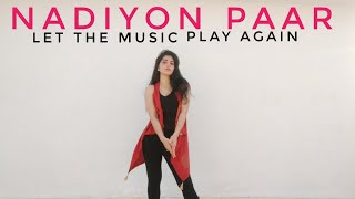 Nadiyon Paar Let The Music Play Again Dance Cover Roohi Vartika Saini Choreo Janhvi Kapoor