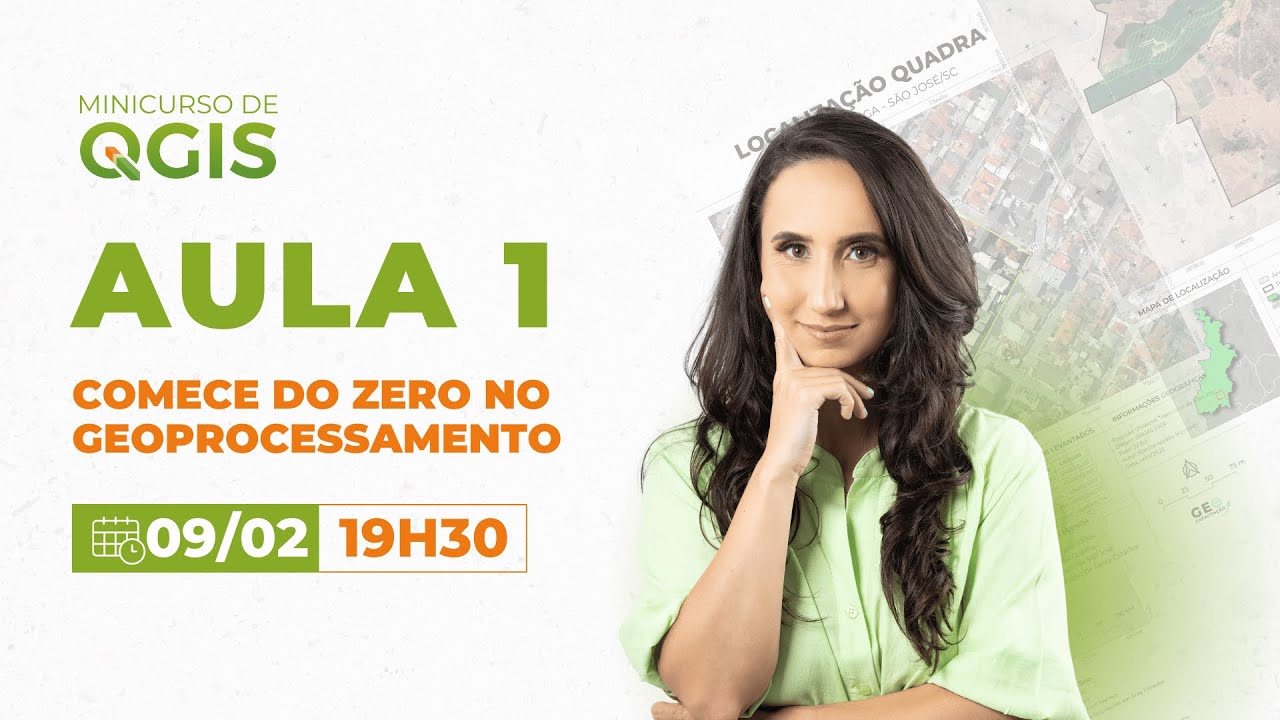 Aula 1 (09/02) - Comece do Zero no Geoprocessamento