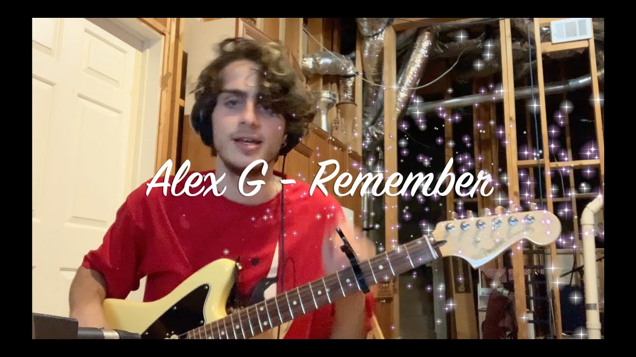 Remember (Alex G Cover) - Avsha the Awesome