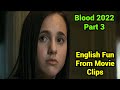 Part 3 | Learn English From Film Dialogue Clips | Blood 2022