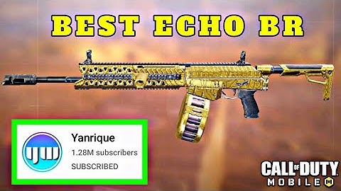 Yanrique yt BEST ECHO Gunsmith | CODM BR Season 7