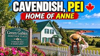 Cavendish, PEI 🇨🇦 | The Real Home of Anne of Green Gables