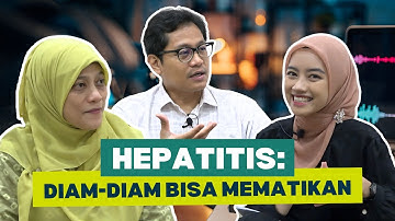 Kemencast #128 : Hepatitis : Diam-Diam Bisa Mematikan