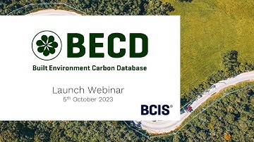 The Built Environment Carbon Database (BECD) - Launch Webinar