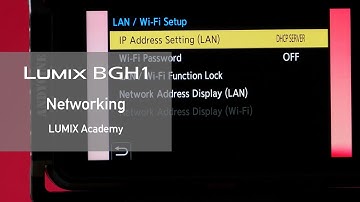 LUMIX Academy | BGH1 Networking