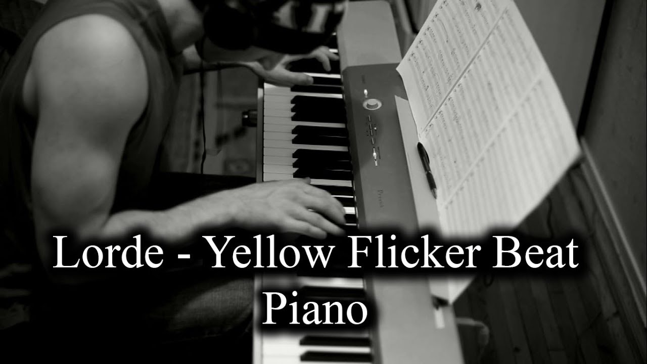 Lorde - Yellow Flicker Beat - Piano Cover - YouTube