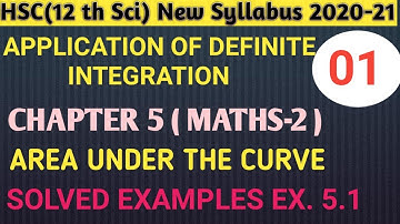 No. 01 Application of Definite Integration Ex.5.1|Solved Sums(Basic Concepts)|12th Science Maths-II