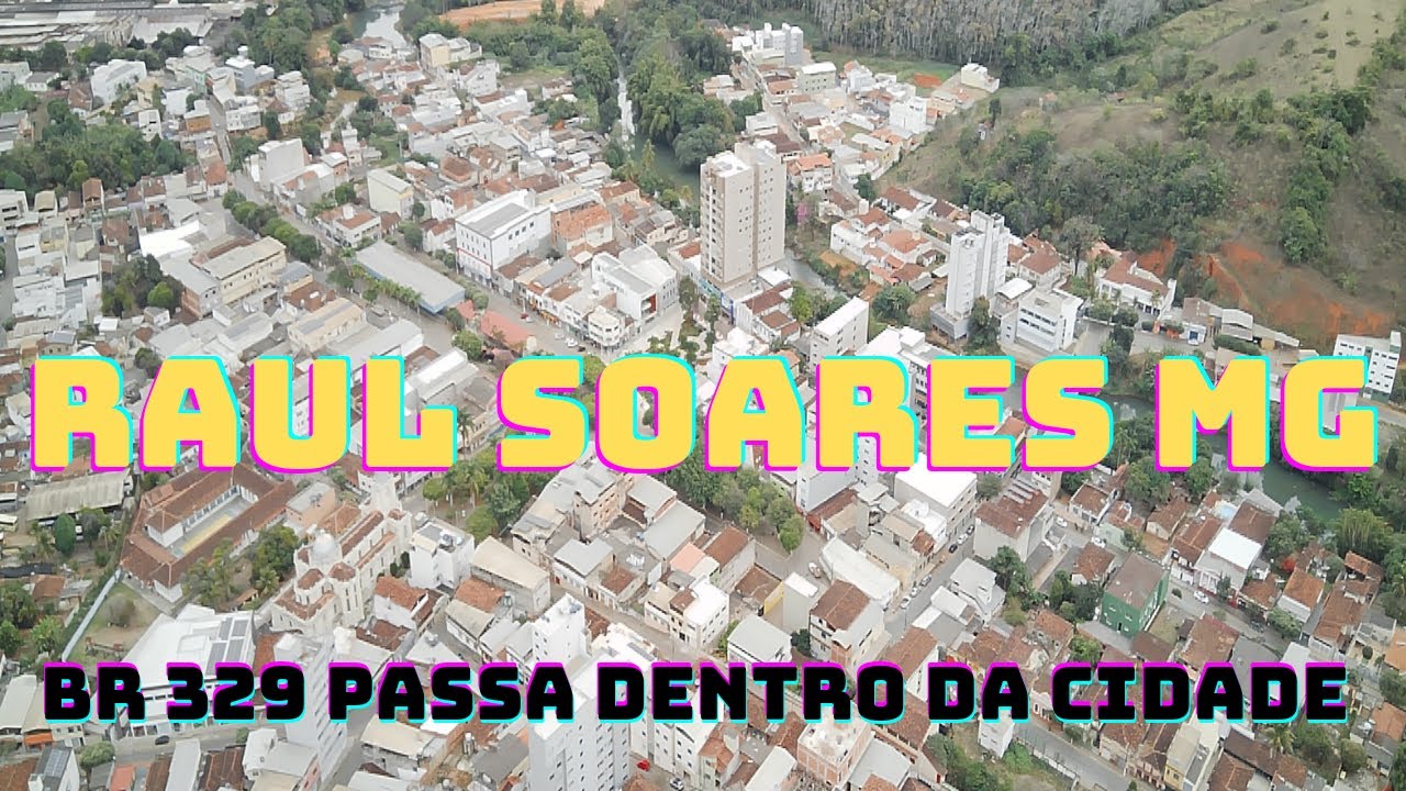 Raul Soares MG Avenida Principal BR329 Passa Dentro De Raul Soares raul-soares-mg-avenida-principal-br329-passa-dentro-de-raul-soares