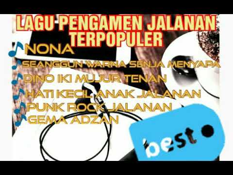 kumpulan lagu pengamen jalanan terpopuler