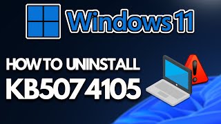 How To Uninstall Kb5074105 Update On Windows 11 - Tutorial