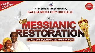 MESSIANIC RESTORATION - DAY 3
