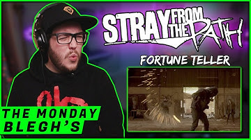 THE MONDAY BLEGHS!! | Stray From The Path - "FORTUNE TELLER" (REACTION) Blegh
