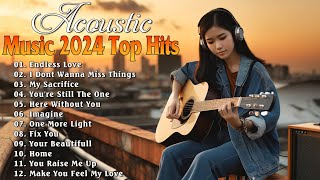 Acoustic Music 2024 Playlist Spotify 🌟 Top New Love Songs Cover 🌟 Trending Acoustic Songs 2024