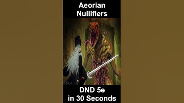 DnD 5e: Aeorian Nullifiers in 30 seconds or less! #DND30Seconds #DND #DungeonsandDragons #DND5e