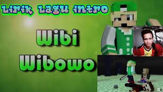 Lirik Lagu Intro Mejor Video - Wibi Wibowo