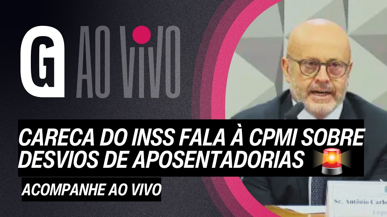 🔴 AO VIVO | CPMI interroga Careca do INSS, apontado como chefe das ...