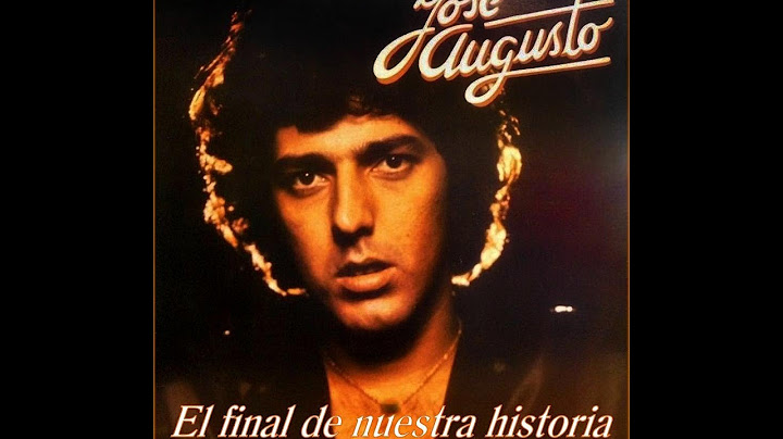 Jose Augusto - El final de nuestra historia (con letra)