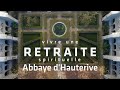 Une retraite  labbaye dhauterive