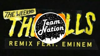 The Weeknd - The Hills  feat. Eminem (Remix)