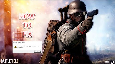 [Solved] Battlefield 1 fix error First time launching and can