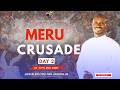 2 DAYS CRUSADE MERU KINORU STADIUM DAY 2 17 05 2026 