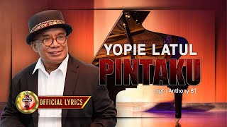 PINTAKU - YOPIE LATUL - ( OFFICIAL LYRICS )