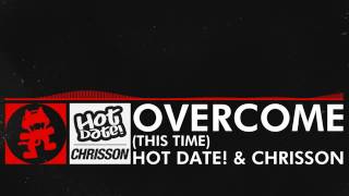 DnB]   Hot Date!   Chrisson   Overcome (This Time) [Monstercat Release]   YouTube