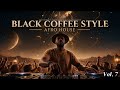 Afro House 2026 | Deep Melodic Set | Black Coffee Style Vol. 7 ☕️