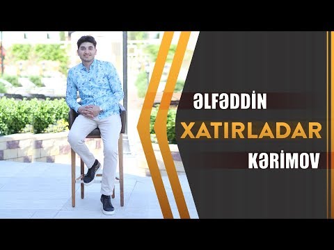 Elfeddin Kerimov \u0026 Arzu Umidli - Xatirladar | Azeri Music [OFFICIAL]