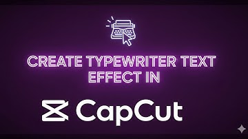 How to Create Typewriter Text Effect in CapCut PC (Step-by-Step Guide)