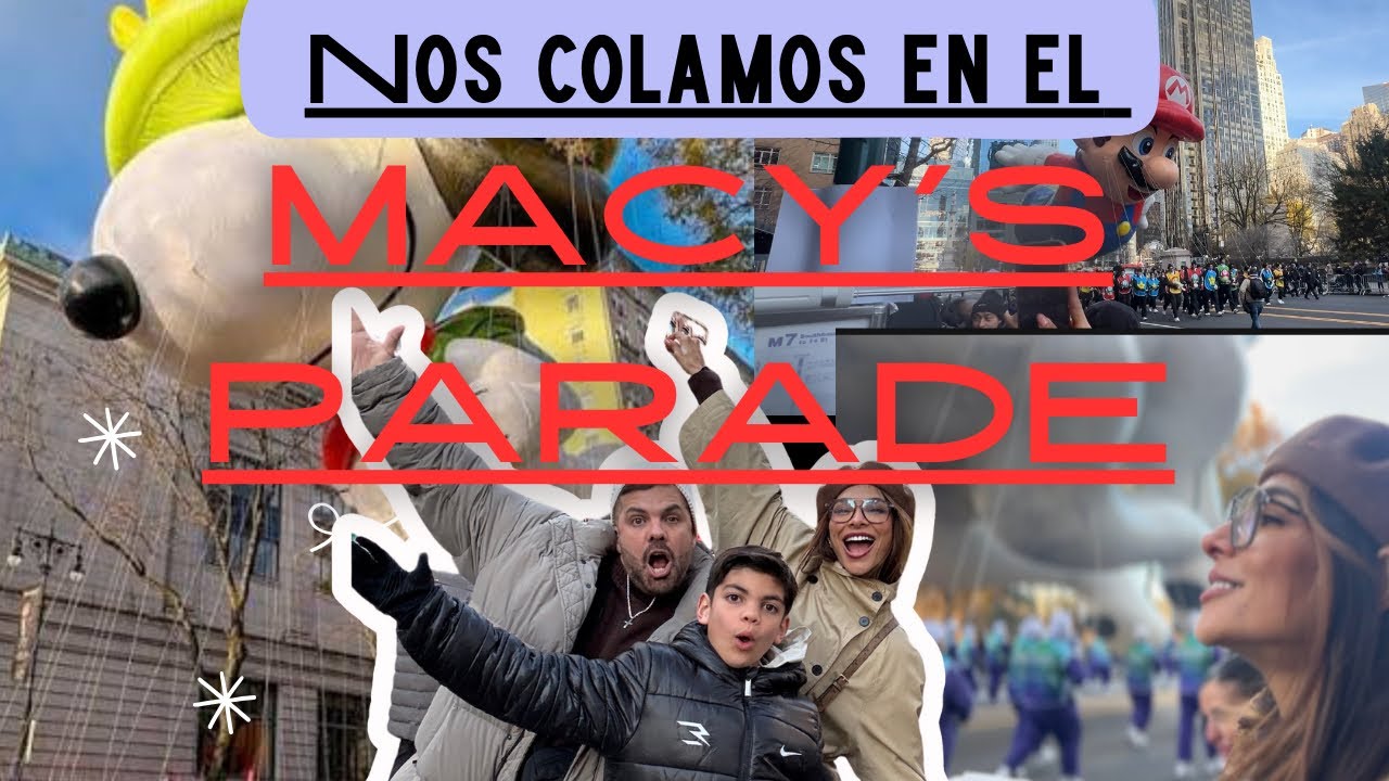 Nos colamos al Macys parade 🫣