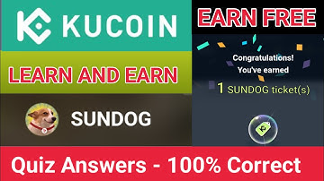 KuCoin Learn and Earn Sundog Quiz Answers | Learn and Earn