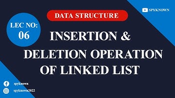LECTURE 6 Insertion & Deletion Operation in Linked List Explained in Hindi
