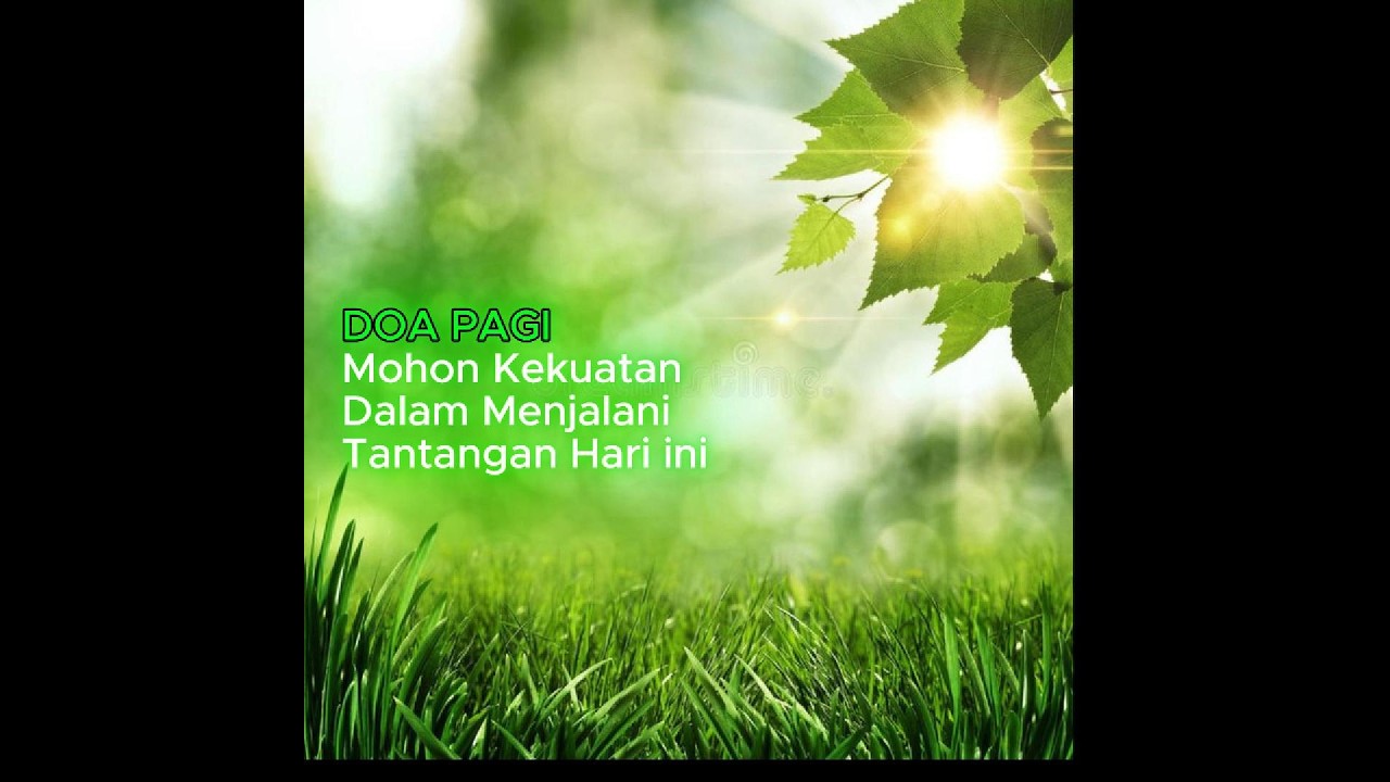 DOA PAGI : Mohon Kekuatan Dalam Menjalani Tantangan Hari Ini
