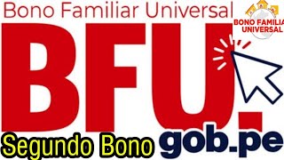 Segundo bono Universal S/.760 / link para consulta  informate de las Fases para el cobro