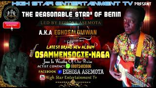 Eghosa Asemota Latest Benin Music 2018