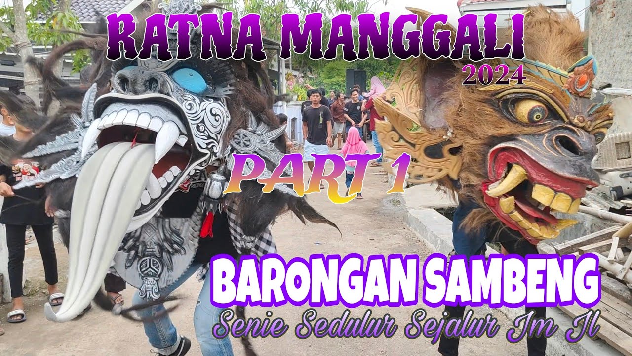 BARONGAN SAMBENG | RATNA MANGGALI 2024 PART 1