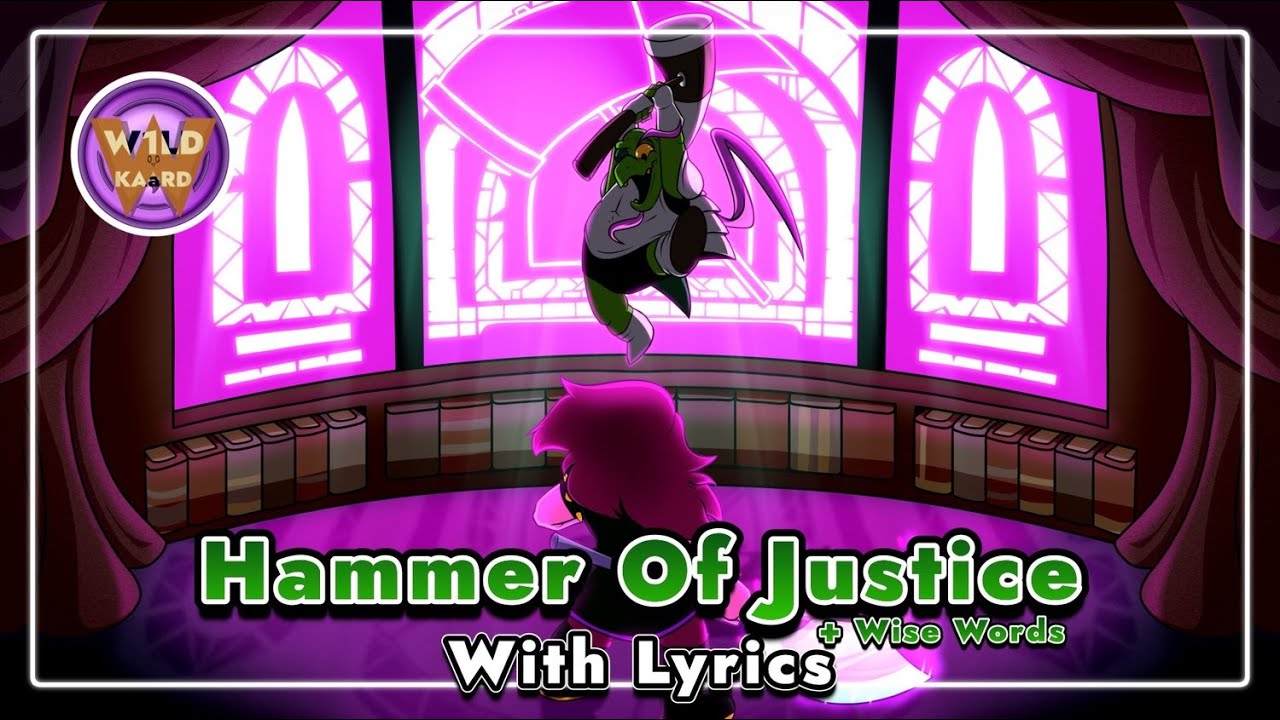 Hammer Of Justice! (+ Wise Words) - With Lyrics | Deltarune Chapter 4