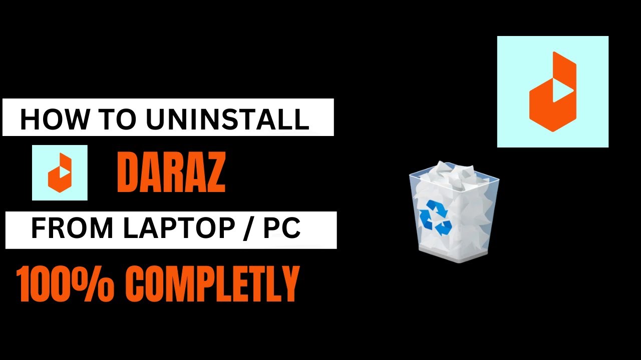 How To Uninstall Daraz App On Computer Or Laptop 2023 Remove Daraz