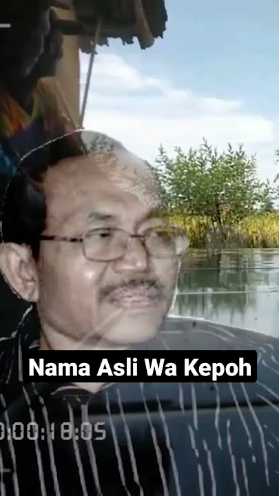 Nama Asli Wa Kepoh | Dongeng Si Rawing