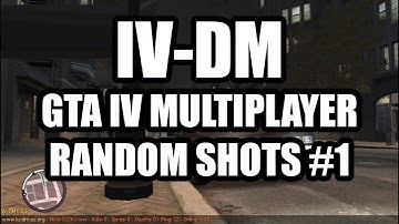 GTA IV Multiplayer: IV-DM Server Random Shots #1
