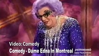 Dame Edna - Stand-up Comedy by PsimoesWeb Comedy 294,348 views 8 years ago 5 minutes, 30 seconds