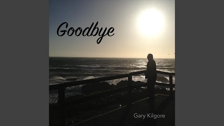 Goodbye