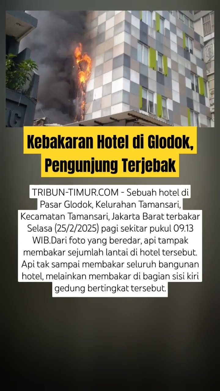 Kebakaran Hotel di Glodok, Pengunjung Terjebak
